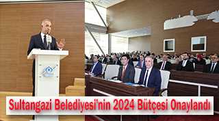Sultangazi Belediyesi'nin 2024 Bütçesi Onaylandı