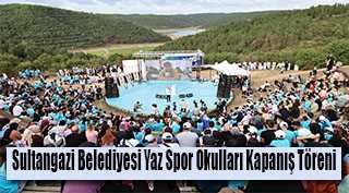 Sultangazi Belediyesi Yaz Spor Okulları Kapanış Töreni 