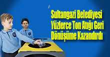 Sultangazi Belediyesi Yüzlerce Ton Atığı Geri Dönüşüme Kazandırdı