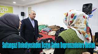 Sultangazi Belediyesinden İlçeye Gelen Depremzedelere Destek 