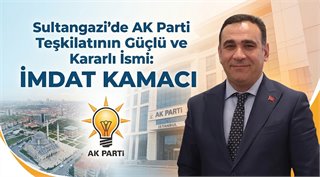 Sultangazi’de AK Parti Teşkilatının Güçlü ve Kararlı İsmi: İmdat Kamacı