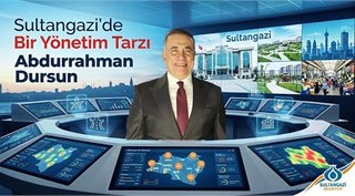 Sultangazi’de Bir Yönetim Tarzı: Abdurrahman Dursun
