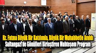 Sultangazi’de Gönülleri Birleştiren Muhteşem Program