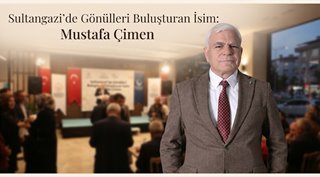  Sultangazi’de Gönülleri Buluşturan İsim: Mustafa Çimen
