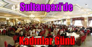 Sultangazi’de Kadınlar Günü 
