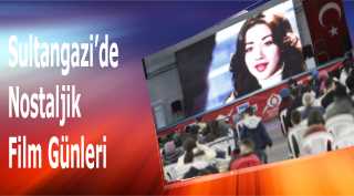  Sultangazi'de Nostaljik Film Günleri