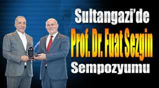 Sultangazi'de Prof. Dr. Fuat Sezgin Sempozyumu 