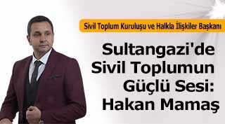 Sultangazi'de Sivil Toplumun Güçlü Sesi: Hakan Mamaş
