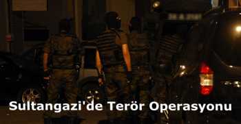 Sultangazi'de Terör Operasyonu