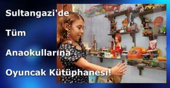 Sultangazi'de Tüm Anaokullarına Oyuncak Kütüphanesi