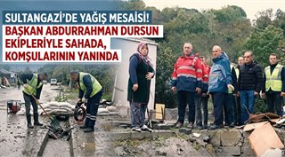 SULTANGAZİ’DE YAĞIŞ MESAİSİ! BAŞKAN ABDURRAHMAN DURSUN EKİPLERİYLE SAHADA, KOMŞULARININ YANINDA