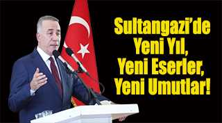  Sultangazi’de Yeni Yıl, Yeni Eserler, Yeni Umutlar!