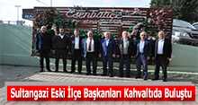 Sultangazi Eski İlçe Başkanları Kahvaltıda Buluştu