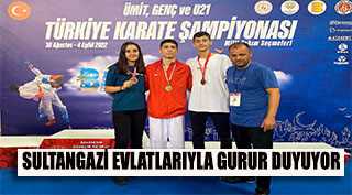 SULTANGAZİ EVLATLARIYLA GURUR DUYUYOR