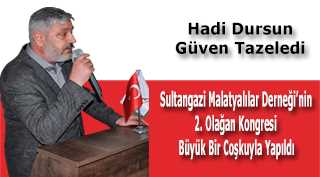 Sultangazi Malatyalılar Derneği'nin 2. Olağan Kongresi Büyük Bir Coşkuyla Yapıldı 