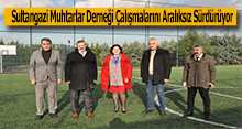 Sultangazi Muhtarlar Derneği Çalışmalarını Aralıksız Sürdürüyor
