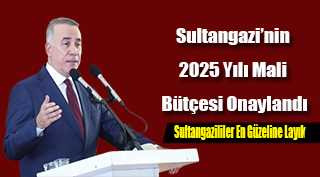 Sultangazi'nin 2025 Yılı Mali Bütçesi Onaylandı
