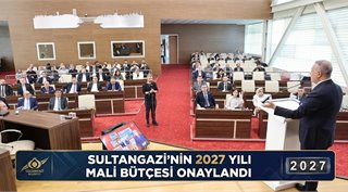Sultangazi’nin 2027 Yılı Mali Bütçesi Onaylandı