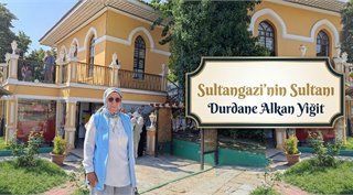  Sultangazi’nin Sultanı Durdane Alkan Yiğit