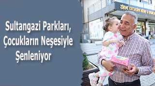  Sultangazi Parkları, Çocukların Neşesiyle Şenleniyor