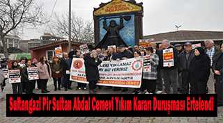 Sultangazi Pir Sultan Abdal Cemevi Yıkım Kararı Duruşması Ertelendi