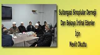 Sultangazi Sinoplular Derneği Darı Bekaya İrtihal Edenler İçin Mevlit Okuttu