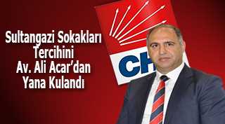 Sultangazi Sokakları Tercihini Av. Ali Acar'dan Yana Kulandı 