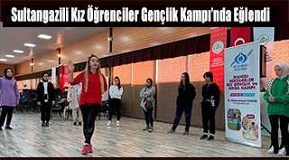 Sultangazili Kız Öğrenciler Gençlik Kampı'nda Eğlendi