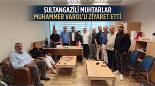  Sultangazili Muhtarlar Muhammer Varol’u Ziyaret Etti