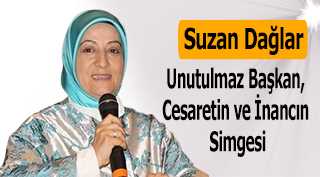 Suzan Dağlar: Unutulmaz Başkan, Cesaretin ve İnancın Simgesi