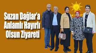 Suzan Dağlar’a Anlamlı Hayırlı Olsun Ziyareti