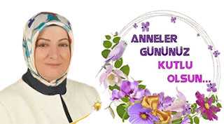 Suzan Dağlar Civan'dan Anneler Günü Kutlama Mesajı