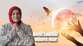 Suzan Dağlar Civan'dan Mevlid Kandili Mesajı