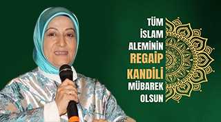 Suzan Dağlar Civan'dan Regaip Kandili Mesajı