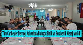 Tüm Canbeyler Derneği Kahvaltıda Buluştu: Birlik ve Beraberlik Mesajı Verildi