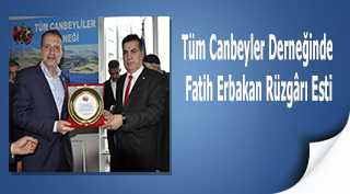 Tüm Canbeyler Derneğinde Fatih Erbakan Rüzgârı Esti