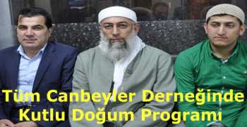 Tüm Canbeyler Derneğinde Kutlu Doğum Programı