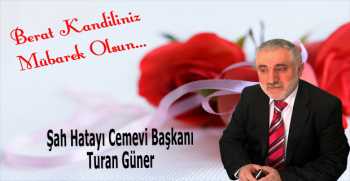 Turan Güner’den Berat Kandili Mesajı