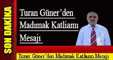 Turan Güner'den Madımak katliamı mesajı 