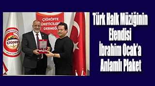Türk Halk Müziğinin Efendisi İbrahim Ocak’a Anlamlı Plaket