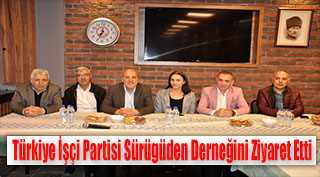 Türkiye İşçi Partisi Sürügüden Derneğini Ziyaret Etti
