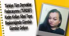 Türkiye Tüm Dernekler Federasyonu (TÜRDEF) Kadın Kolları Sibel Tepe Başkanlığında Gümbür Gümbür Geliyor 