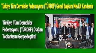 Türkiye Tüm Dernekler Federasyonu (TÜRDEF) Olağan Toplantısını Gerçekleştirdi 