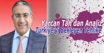 Türkiye'yi Bekleyen Tehlike. 