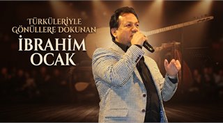 Türküleriyle Gönüllere Dokunan İbrahim Ocak