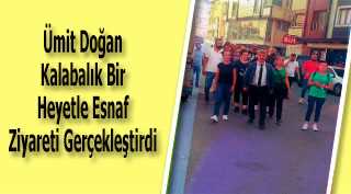 Ümit Doğan Kalabalık Bir Heyetle Esnaf Ziyareti Gerçekleştirdi 