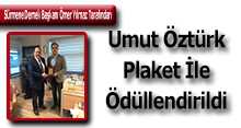 Umut Öztürk, Plaket İle Ödüllendirildi 