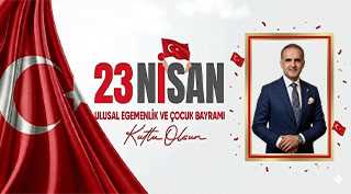 Umut Öztürk’ten 23 Nisan Kutlama Mesajı