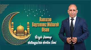Üzeyir Turmuş'un Ramazan Bayramı dolayısıyla yayınladığı mesaj