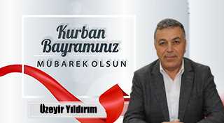 Üzeyir Yıldırım’dan Kurban Bayramı Mesajı